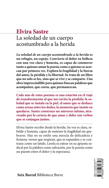 Contraportada La soledad de un cuerpo acostumbrado a la herida