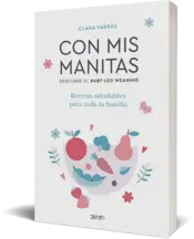 Miniatura portada 3d Con mis manitas. Descubre el Baby-Led Weaning
