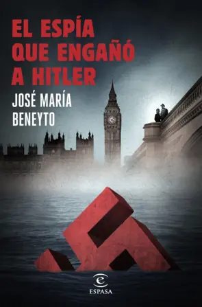 Portada El espía que engañó a Hitler