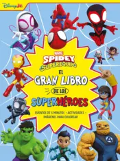 Portada Spidey y su superequipo. El gran libro de los superhéroes