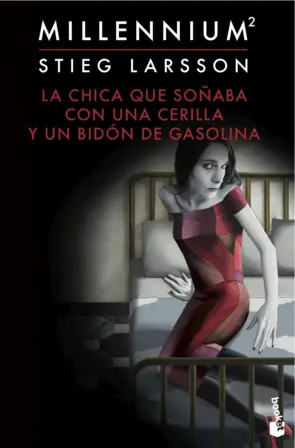 Portada La chica que soñaba con un cerillo y un galón de gasolina (Serie Millennium 2)