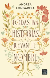 Portada Todas las historias llevan tu nombre
