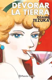Portada Devorar la tierra (Tezuka)