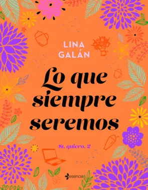 Portada Lo que siempre seremos. Sí, quiero, 2