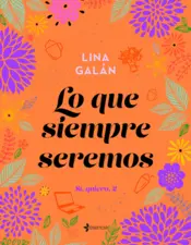 Portada Lo que siempre seremos. Sí, quiero, 2