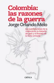 Portada Colombia: las razones de la guerra