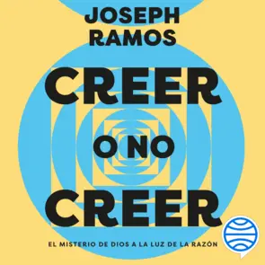 Portada Creer o no creer. El misterio de Dios a la luz de la razón