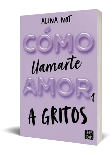 Portada Cómo llamarte amor 1. A gritos