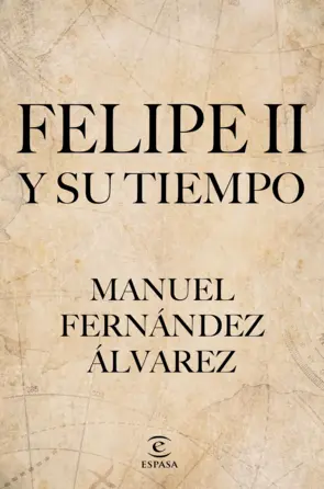 Portada Felipe II y su tiempo