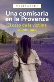 Portada Una comisaria en la Provenza. El caso de la víctima silenciada