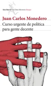 Portada Curso urgente de política para gente decente