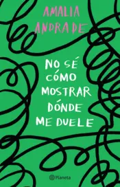 Portada No sé cómo mostrar dónde me duele