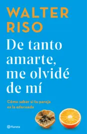 Portada De tanto amarte, me olvidé de mí