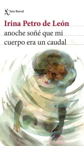 Portada Anoche soñé que mi cuerpo era un caudal