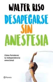 Portada Desapegarse sin anestesia
