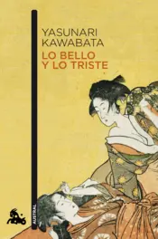 Portada Lo bello y lo triste yasunari kawabata