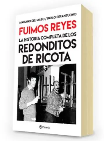 Portada Fuimos Reyes. La historia completa de Los redonditos de ricota