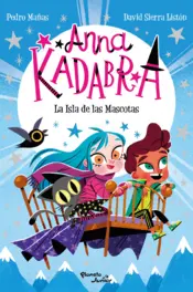 Portada Anna Kadabra 5. La Isla de las Mascotas