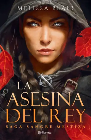 Portada La asesina del rey (Saga Sangre mestiza 1)
