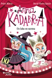 Portada Anna Kadabra 9. Un lobo en escena